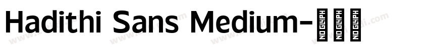 Hadithi Sans Medium字体转换